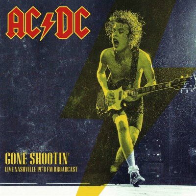 AC/DC - Gone Shootin'Live Nashville 1978 FM Broadcast LP – Zboží Mobilmania