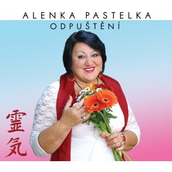 Alenka Pastelka - Odpuštění CD