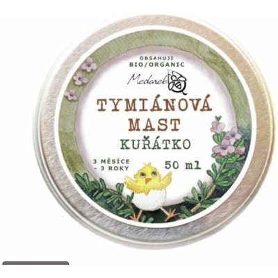 Medarek Tymiánová mast Kuřátko 50 ml – Zboží Dáma