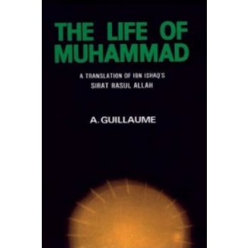 '. Ibn Hisham: The Life of Muhammad