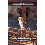 Příběhy lstivého Odyssea - Luciano De Crescenzo – Hledejceny.cz