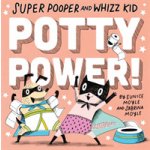 Super Pooper and Whizz Kid: Potty Power! Hello!luckyBoard Books – Hledejceny.cz