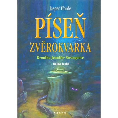 Píseň zvěrokvarka - Jasper Fforde – Hledejceny.cz