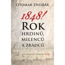 Kniha 1848! Rok hrdinů, milenců a zrádců