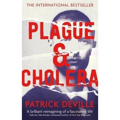 Plague and Cholera - Patrick Deville, J. A. Underwood – Hledejceny.cz