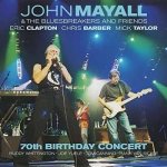 John Mayall & The Bluesbreakers - 70th Birthday Concert LTD LP – Hledejceny.cz