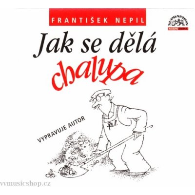 František Nepil - Jak se dělá chalupa CD – Hledejceny.cz