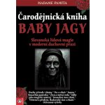 Čarodějnická kniha Baby Jagy - Slovanská lidová magie v moderní duchovní praxi - Pamita Madame – Zboží Mobilmania