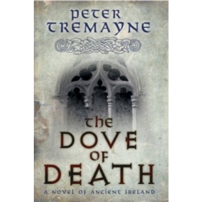 The Dove of Death - P. Tremayne