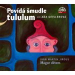 Povídá šmudle ťululum - Ivan Martin Jirous – Zboží Mobilmania