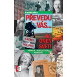 Převedu vás... na onen svět!. Případy z poválečného pohraničí - Emil Hruška – Hledejceny.cz