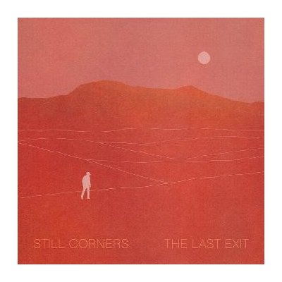 LP Still Corners: The Last Exit