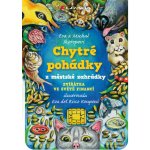 Chytré pohádky z městské zahrádky - Eva Skořepová, Michal Skořepa – Zboží Dáma