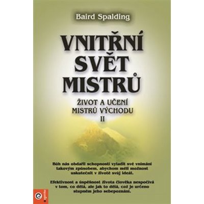 Vnitřní svět mistrů - Baird Spalding