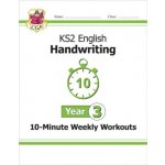 KS2 Year 3 English Handwriting 10-Minute Weekly Workouts - CGP Books – Hledejceny.cz
