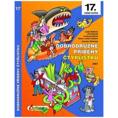 Dobrodružné příběhy Čtyřlístku - Ljuba Štíplová, Jaroslav Němeček – Hledejceny.cz