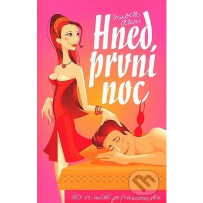 Hned první noc – Hledejceny.cz