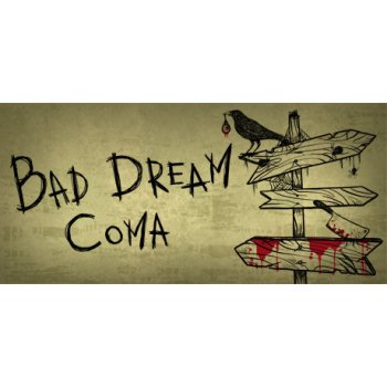 Bad Dream: Coma