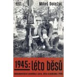 1945: Léto běsů – Hledejceny.cz