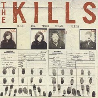 Kills - Keep On Your Mean Side CD – Hledejceny.cz