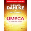 Omega - jak nalézt vnitřní bohatství - Ruediger Dahlke, Veit Lindau