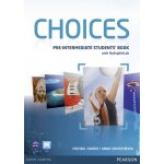 Choices Pre-Intermediate Student´s Book with ActiveBook CD-ROM a MyLab Online PIN Code – Zbozi.Blesk.cz