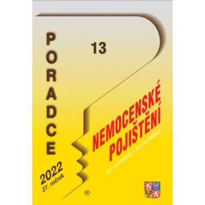 Poradce č. 13 / 2022 - Zákon o nemocenském pojištění s komentářem – Zbozi.Blesk.cz