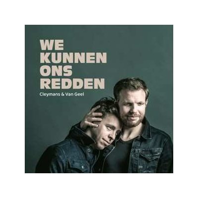 Cleymans Van Geel - We Kunnen Ons Redden LP – Zboží Mobilmania