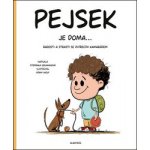 Pejsek je doma... | Štěpánka Sekaninová, Adam Wolf – Hledejceny.cz