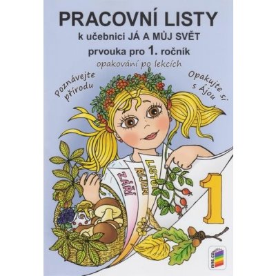 Já a můj svět 1 - Prvouka pro 1. ročník (pracovní listy) – Hledejceny.cz