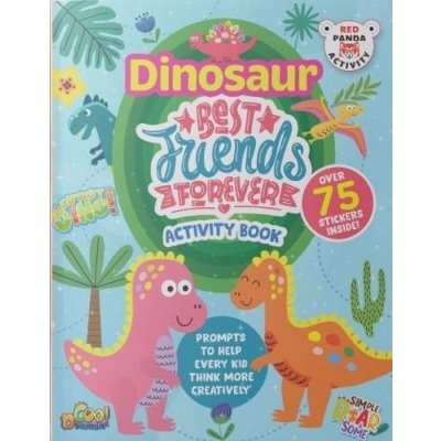 Dinosaur Best Friends Forever Activity Book – Zbozi.Blesk.cz