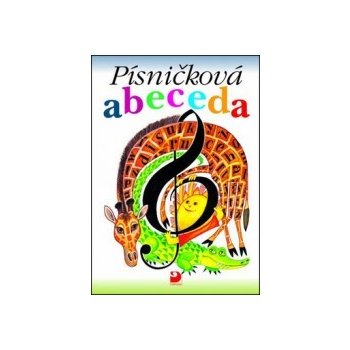 Pro 1. třídu Písničková abeceda + CD - Zíma, J. , Zímová, A, JUDr.František Talián"FORTUNA"