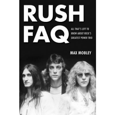 Rush FAQ Max Mobley – Zbozi.Blesk.cz