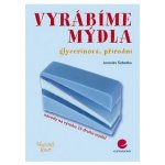 Vyrábíme mýdla Grada – Hledejceny.cz