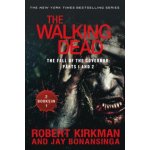 The Walking Dead: The Fall of the Governor: Parts 1 and 2 Kirkman RobertPaperback – Sleviste.cz