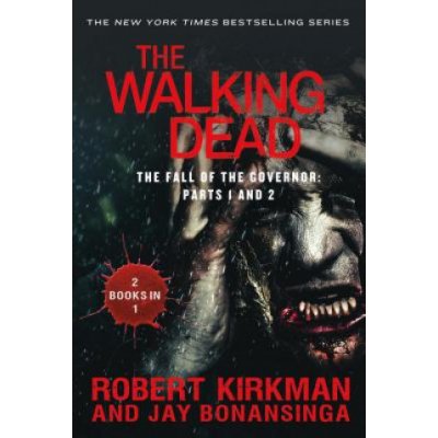 The Walking Dead: The Fall of the Governor: Parts 1 and 2 Kirkman RobertPaperback