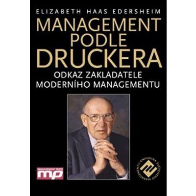 Management podle Druckera Elizabeth Haas Edersheim – Hledejceny.cz