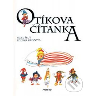 OTÍKOVÁ ČÍTANKA - Pavel Šrut; Zdeňka Krejčová