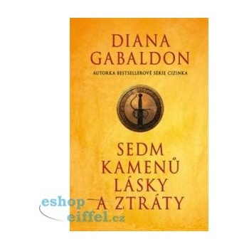 Sedm kamenů lásky a ztráty - Diana Gabaldon