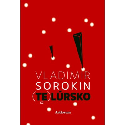 Telúrsko - Vladimir Sorokin – Hledejceny.cz