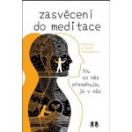 Zasvěcení do meditace - Rachel Goettmannová; Alphonse Goettmann – Zbozi.Blesk.cz