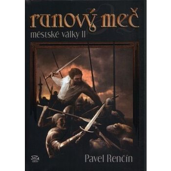 Runový meč -- Městské války II. - Renčín Pavel