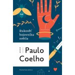 Rukověť bojovníka světla - Paulo Coelho – Hledejceny.cz