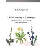 Liečivé rastliny a fytoterapia - F. R. Gašparovič – Hledejceny.cz