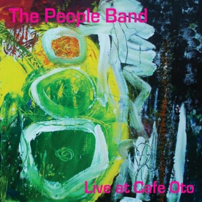 People Band - Live At Cafe Oto CD – Zbozi.Blesk.cz