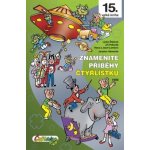 Znamenité příběhy Čtyřlístku 1999 (15. kniha) - Němeček, Poborák, Lamkovi, Štíplová – Sleviste.cz