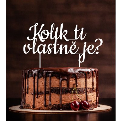 Zápich na vtipný dort - Kolik ti vlastně je? Barva: Bílá – Zboží Mobilmania