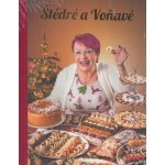 Štědré a Voňavé - Mirka van Gils Slavíková – Zboží Dáma