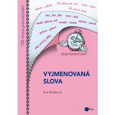 Desetiminutovky - Vyjmenovaná slova, 1. vydání - Eva Mrázková – Zbozi.Blesk.cz