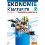 Ekonomie nejen k maturitě 2. - Podniková ekonomie - Zlámal Jaroslav – Hledejceny.cz